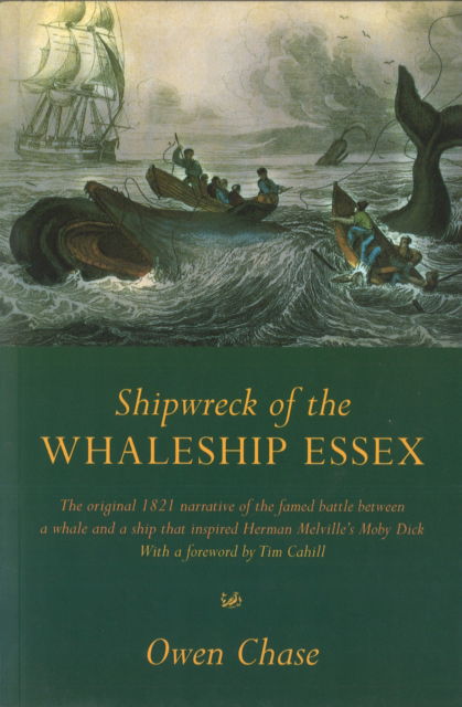 Cover for Owen Chase · Shipwreck Of The Whaleship Essex: The true story that inspired the film In the Heart of the Sea (Paperback Book) (2000)