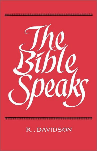 The Bible Speaks - Robert Davidson - Bücher - St Andrew Press - 9780715202418 - 19. Juli 2012