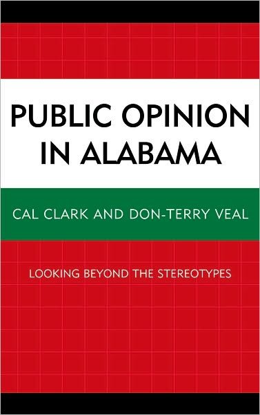 Cover for Cal Clark · Public Opinion in Alabama: Looking Beyond the Stereotypes (Hardcover Book) (2010)