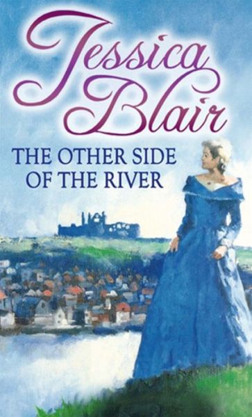 Cover for Jessica Blair · The Other Side Of The River (Paperback Bog) (2010)