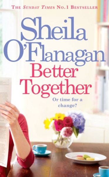 Sheila O'Flanagan · Better Together: ‘Involving, intriguing and hugely enjoyable' (Paperback Book) (2013)