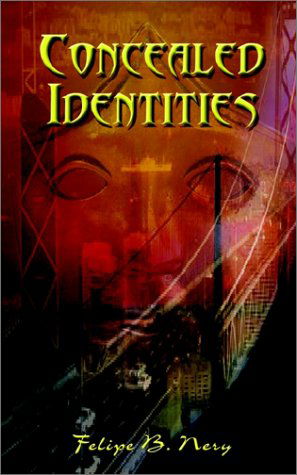 Cover for Felipe B. Nery · Concealed Identities (Paperback Book) (2002)