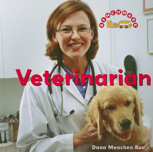 Cover for Dana Meachen Rau · Veterinarian (Benchmark Rebus: Jobs in Town: Level A) (Paperback Book) (2008)