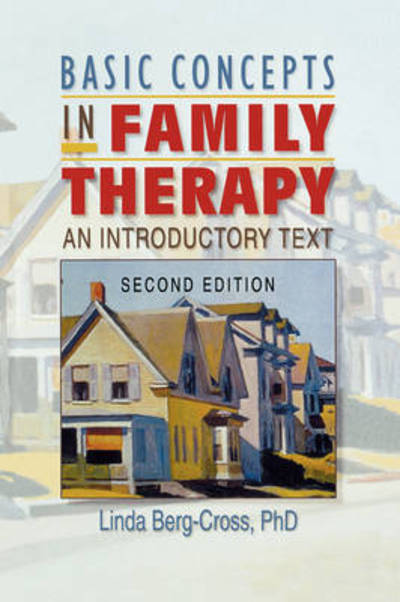 Cover for Linda Berg Cross · Basic Concepts in Family Therapy: An Introductory Text, Second Edition (Paperback Book) (2000)