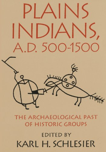 Cover for Karl H. Schlesier · Plains Indians, A.D. 500-1500: The Archaeological Past of Historic Groups (Paperback Book) (1994)