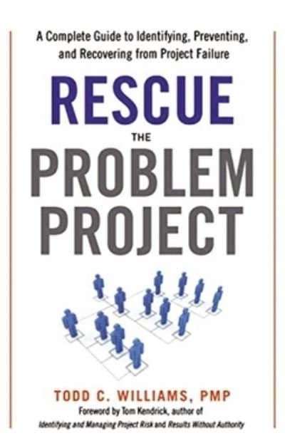 Cover for Williams, Pmp, Todd C · Rescue the Problem Project (Bok) (2011)