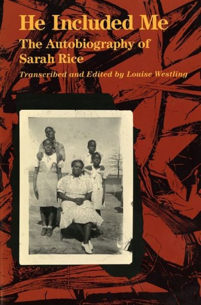 Cover for Sarah Rice · He Included Me: The Autobiography of Sarah Rice - Brown Thrasher Books (Hardcover Book) (1989)