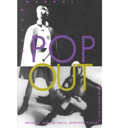 Cover for Jennifer Doyle · Pop Out: Queer Warhol - Series Q (Paperback Book) (1996)