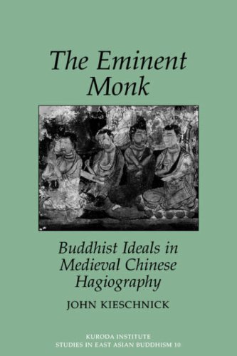Cover for Kieschnick · Eminent Monk: Buddhist Ideals in Medieval Chinese Hagiography (Studies in East Asian Buddhism) (Taschenbuch) (1997)