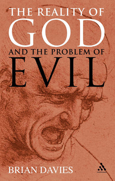 Davies, Fr Brian (Fordham University, NY, USA) · The Reality of God and the Problem of Evil (Paperback Book) (2006)