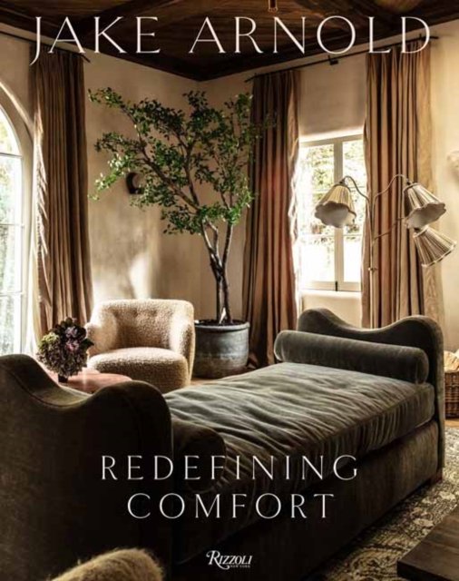 Cover for Jake Arnold · Jake Arnold: Redefining Comfort (Hardcover Book) (2023)