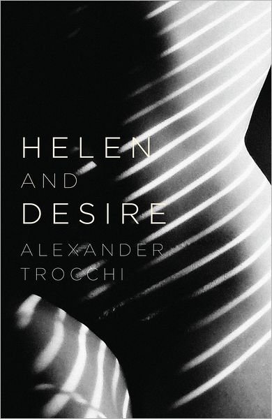 Helen And Desire - Alexander Trocchi - Boeken - Canongate Books - 9780857869418 - 16 augustus 2012