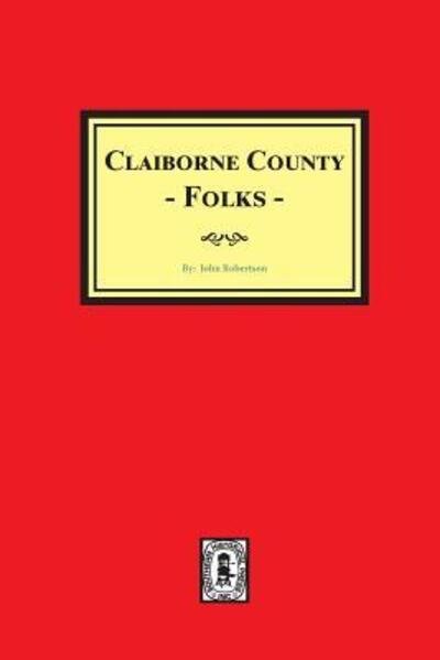 Cover for John Robertson · Claiborne County Folks. (Paperback Book) (2018)