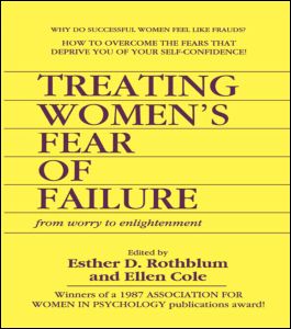 Cover for Cole, Ellen (Alaska-Pacific University, Anchorage, AK, USA) · Treating Women's Fear of Failure: From Worry to Enlightenment (Taschenbuch) (1988)