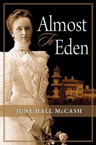 Cover for June Hall Mccash · Almost to Eden (Paperback Book) (2010)