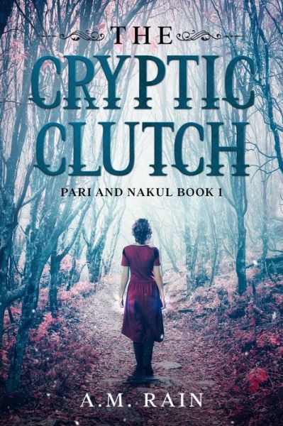 Cover for A M Rain · The Cryptic Clutch (Paperback Book) (2020)