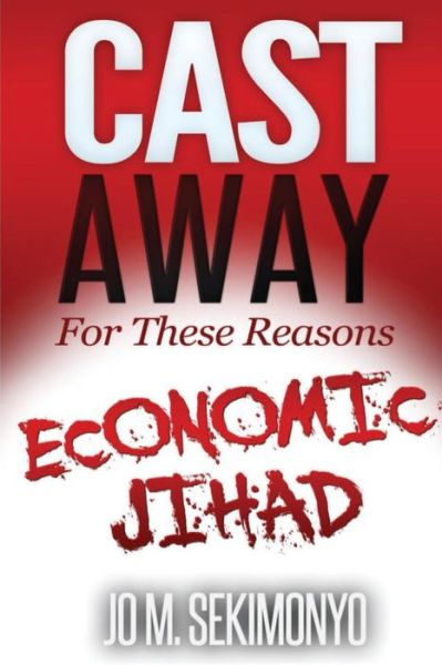 Cover for Jo M Sekimonyo · Cast Away: for These Reasons (Paperback Book) (2014)