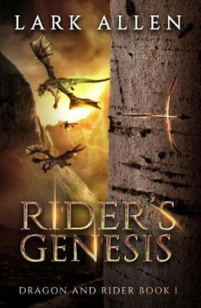 Cover for Lark Allen · Rider's Genesis - Dragon and Rider (Paperback Bog) (2017)