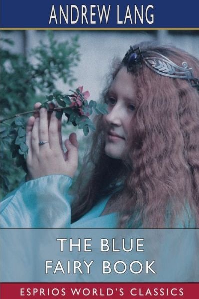 Cover for Andrew Lang · The Blue Fairy Book (Esprios Classics) (Paperback Bog) (2024)