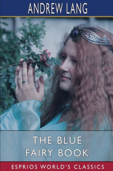 The Blue Fairy Book (Esprios Classics) - Andrew Lang - Livros - Blurb - 9781006840418 - 6 de maio de 2024