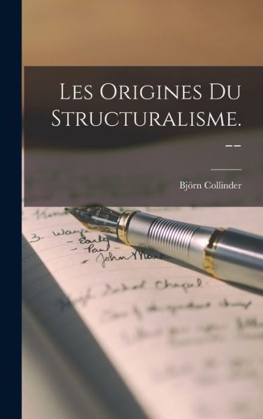 Cover for Bjo?rn 1894- Collinder · Les Origines Du Structuralisme. -- (Hardcover Book) (2021)