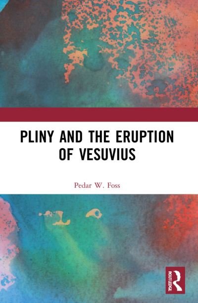 Cover for Pedar W. Foss · Pliny and the Eruption of Vesuvius (Paperback Book) (2024)