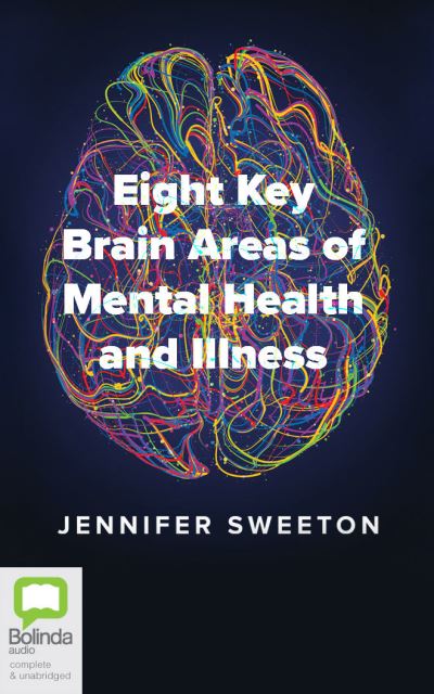 Cover for Rebecca Bower · Eight Key Brain Areas of Mental Health and Illness (CD) (2022)