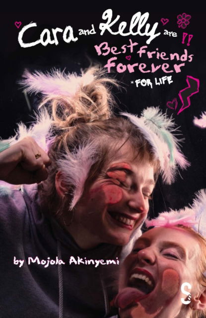 Cover for Mojola Akinyemi · Cara and Kelly are Best Friends Forever For Life (Pocketbok) (2025)