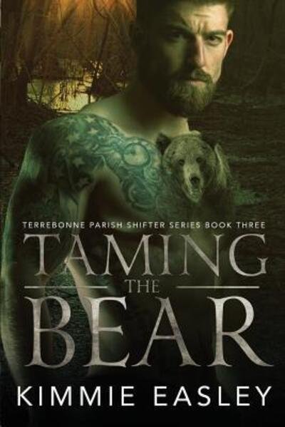 Cover for Kimmie Easley · Taming the Bear (Paperback Bog) (2019)