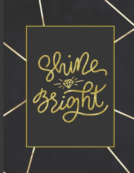 Cover for Notebooks for Students · Shine Bright (Paperback Book) (2019)