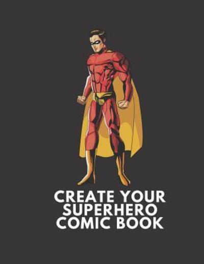 Cover for Create Comics · Create Your SuperHero Comic Book (Pocketbok) (2019)