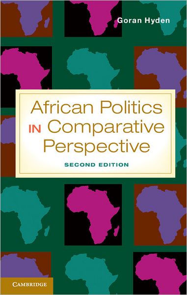 Cover for Hyden, Goran (University of Florida) · African Politics in Comparative Perspective (Paperback Book) [2 Revised edition] (2012)