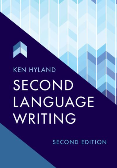 Cover for Hyland, Ken (University of East Anglia) · Second Language Writing (Paperback Book) [2 Revised edition] (2019)