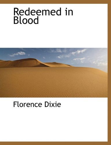 Cover for Lady Florence Dixie · Redeemed in Blood (Hardcover Book) (2009)