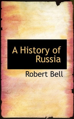 Cover for Robert Bell · A History of Russia (Hardcover Book) (2009)
