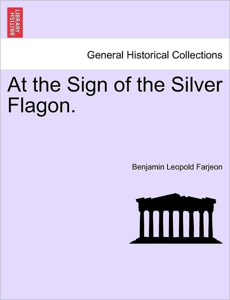 Cover for B L Farjeon · At the Sign of the Silver Flagon. (Pocketbok) (2011)