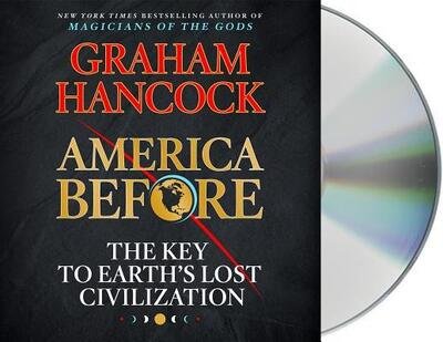 Cover for Graham Hancock · America Before (CD) (2019)