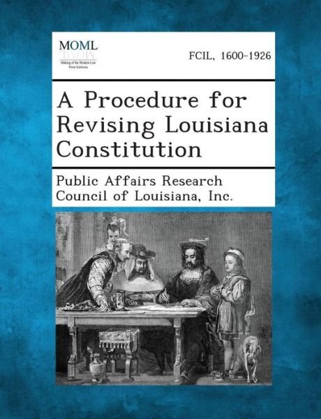 Cover for Public Affairs Research Council of Louis · A Procedure for Revising Louisiana Constitution (Paperback Book) (2013)