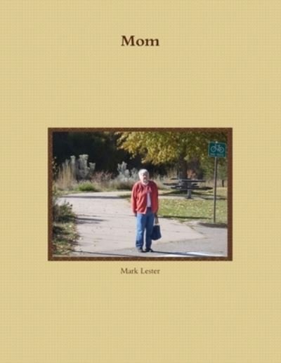 Cover for Mark Lester · Mom (Paperback Book) (2013)
