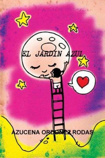 Cover for Azucena Ordonez Rodas · Romance De Lunha Compaz De Luz Y Sombra II El Jardin Azul II (Pocketbok) (2017)