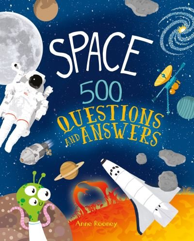 Cover for Anne Rooney · Space: 500 Questions and Answers (Hardcover Book) (2022)