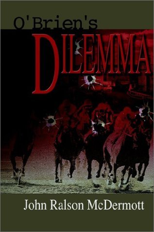 O'brien's Dilemma - John Mcdermott - Libros - AuthorHouse - 9781403377418 - 28 de noviembre de 2002