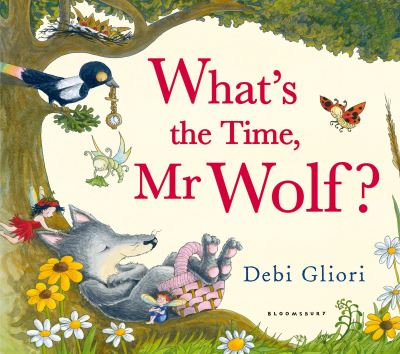 Cover for Debi Gliori · What's the Time, Mr Wolf? (Pocketbok) (2013)