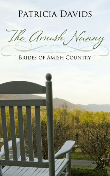 Cover for Patricia Davids · The Amish Nanny (Hardcover Book) (2015)