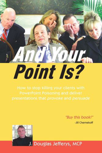 Cover for J. Douglas Jefferys · And Your Point Is? (Paperback Book) (2006)