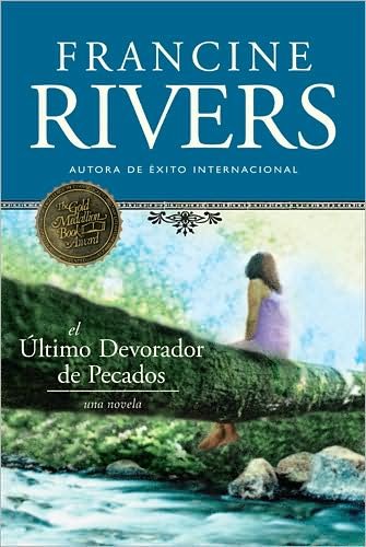 Cover for Francine Rivers · El Ultimo Devorador De Pecados (Taschenbuch) [Spanish edition] (2009)