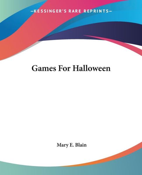 Cover for Mary E. Blain · Games for Halloween (Paperback Book) (2004)