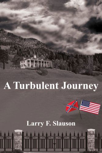 Cover for Larry Slauson · A Turbulent Journey (Paperback Book) (2005)