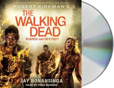 Cover for Jay Bonansinga · Robert Kirkman's The Walking Dead Search and Destroy (CD) (2016)