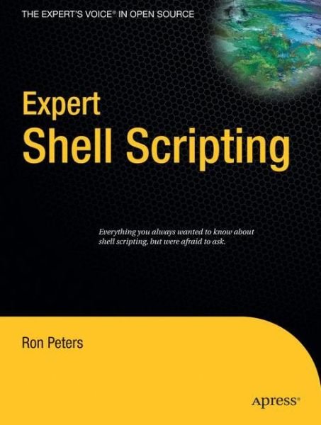 Cover for Ron Peters · Expert Shell Scripting (Pocketbok) [1st edition] (2008)